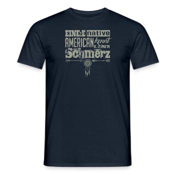 Gendern & Woke: Ein Indianer kennt keinen Schmerz - Männer T-Shirt - Navy - Vorne - AI Model Male 178 light (178cm)