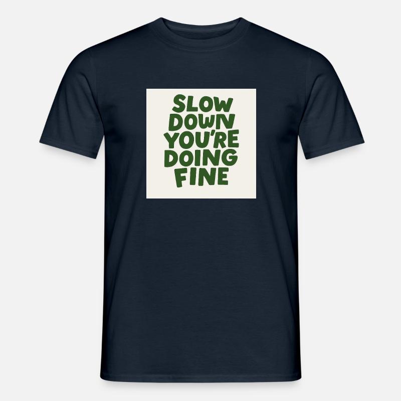 Slow Down Vibes - Männer T-Shirt - Navy