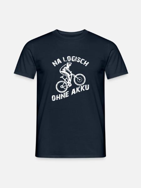 Logisch fahre ich Fahrrad ohne Akku und ohne Motor - Männer T-Shirt - Navy
