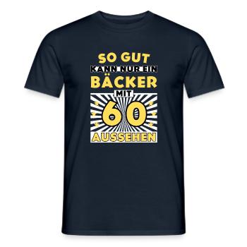 So gut kann nur ein Bäcker mit 60 aussehen - Männer T-Shirt - Navy - Vorne - AI Model Male 178 light (178cm)