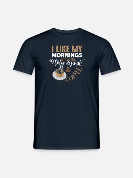 Kaffee am Morgen Heiliger Geist Frieden Ruhe - Männer T-Shirt - Navy
