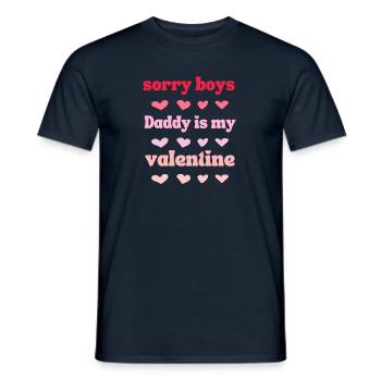 Sorry Boys Daddy Is My Valentine - Men's T-Shirt - navy - Front - AI Model Male 178 light (178cm)