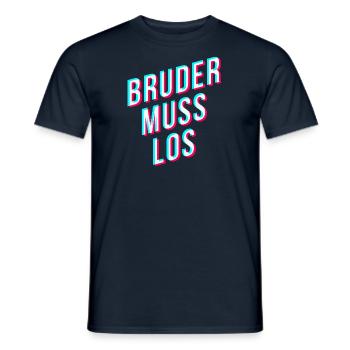 Bruder muss los - lustiger streamer spruch - Männer T-Shirt - Navy - Vorne - AI Model Male 178 light (178cm)