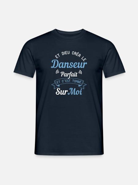 Et Dieu Créa Le Danseur Parfait - Humour Danse - T-shirt homme - marine
