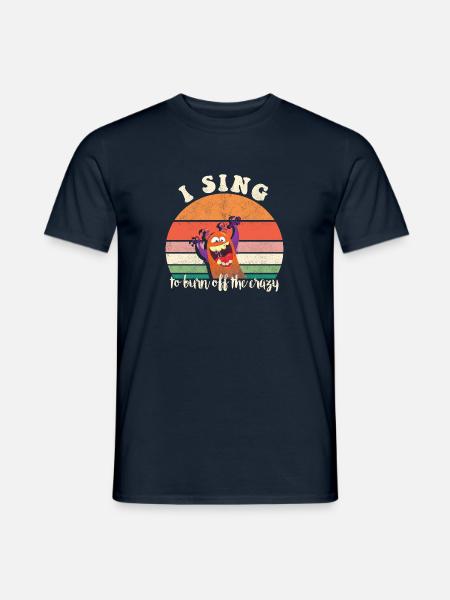 I sing to burn off the crazy retro sunset - Men's T-Shirt - navy