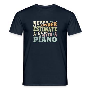 Never underestimate a Guy with a Piano - Men's T-Shirt - navy - Front - AI Model Male 178 light (178cm)