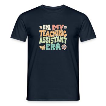 In my Teaching Assistant era - Men's T-Shirt - navy - Front - AI Model Male 178 light (178cm)