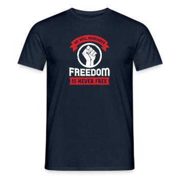we will remember freedom is never free - Men's T-Shirt - navy - Front - AI Model Male 178 light (178cm)