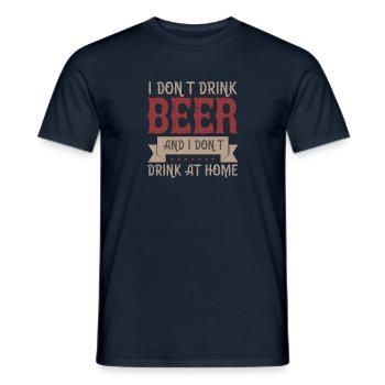 Ich trinke kein Bier und ich trinke auch nicht zu Hause - Männer T-Shirt - Navy - Vorne - AI Model Male 178 light (178cm)