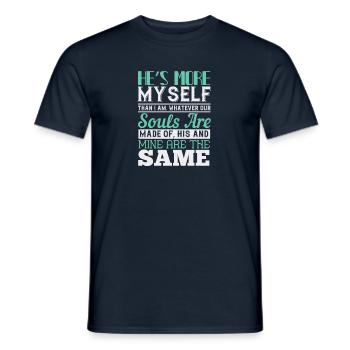 He’s more myself than I am. Whatever our souls - Men's T-Shirt - navy - Front - AI Model Male 178 light (178cm)