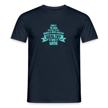 Early to bed and early to rise makes a man - Men's T-Shirt - navy - Front - AI Model Male 178 light (178cm)
