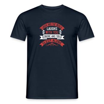 Laugh and the world laughs with you, snore and - Men's T-Shirt - navy - Front - AI Model Male 178 light (178cm)