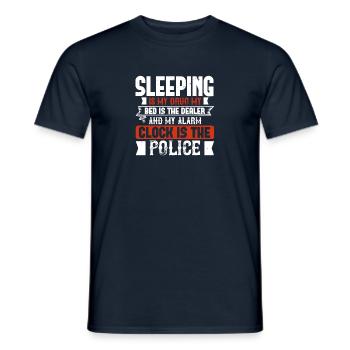 Sleeping is my drug my bed is the dealer and my - Men's T-Shirt - navy - Front - AI Model Male 178 light (178cm)