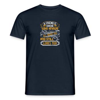 Un ami est quelqu’un qui sait tout de vous et - T-shirt homme - marine - Devant - AI Model Male 178 light (178cm)