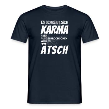Es schreibt sich Karma aber spricht sich Ätsch - Männer T-Shirt - Navy - Vorne - AI Model Male 178 light (178cm)