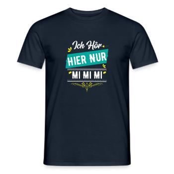 Ich hör hier nur MI MI MI - Männer T-Shirt - Navy - Vorne - AI Model Male 178 light (178cm)