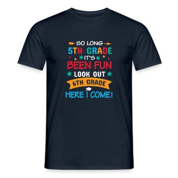 Jusqu’à la 5e année C’était amusant en 6e - T-shirt homme - marine - Devant - AI Model Male 178 light (178cm)
