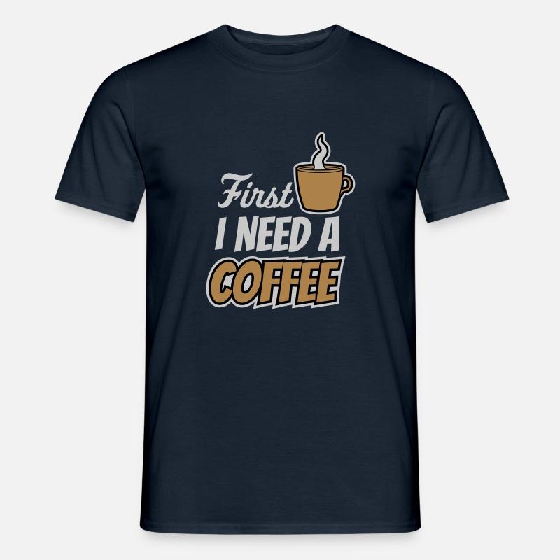Fist I need Coffee - Männer T-Shirt - Navy