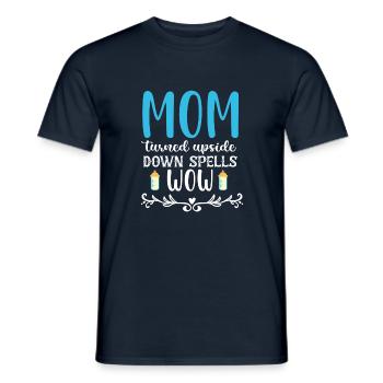 Mom turned upside down spells wow - Men's T-Shirt - navy - Front - AI Model Male 178 light (178cm)