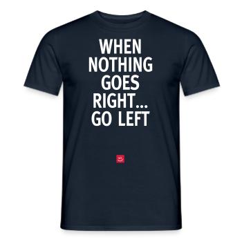 Quand rien ne va bien... aller à gauche - Devis - T-shirt homme - marine - Devant - AI Model Male 178 light (178cm)