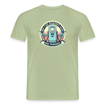 My car doesn't run on thanks - Men's T-Shirt - sage - Front - AI Model Male 178 light (178cm)
