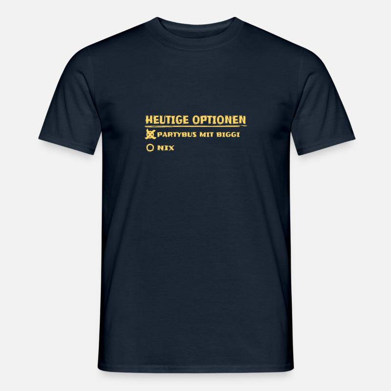 Heutige Optionen Biggi Birgit Party Bus Partybus - Männer T-Shirt - Navy