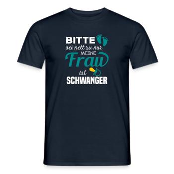 Bitte Sei Nett Zu Mir Meine Frau Ist Schwanger - Männer T-Shirt - Navy - Vorne - AI Model Male 178 light (178cm)