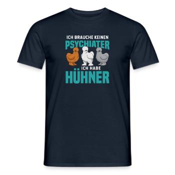 Ich Brauche Keinen Psychiater Ich Habe Hühner - Männer T-Shirt - Navy - Vorne - AI Model Male 178 light (178cm)