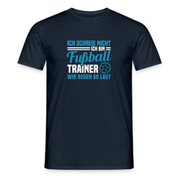 Ich Schreie Nicht Ich Bin Fußball Trainer - Männer T-Shirt - Navy - Vorne - AI Model Male 178 light (178cm)