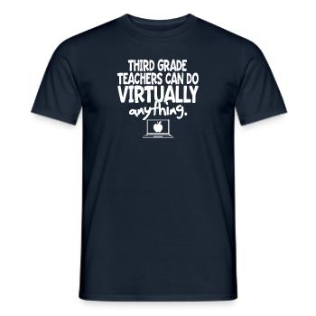 Third Grader Teachers Can Do Virtually Anything - Men's T-Shirt - navy - Front - AI Model Male 178 light (178cm)
