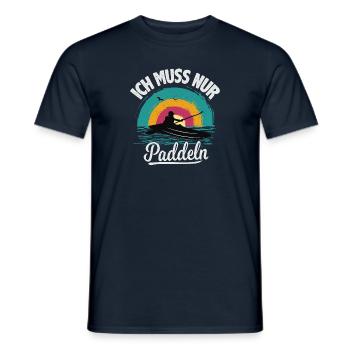 Kanu Kajak Ich muss nur Paddeln - Männer T-Shirt - Navy - Vorne - AI Model Male 178 light (178cm)