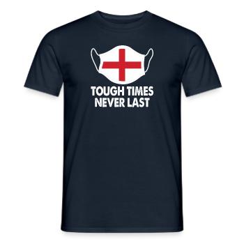 England Tough Times Never Last English Flag - Men's T-Shirt - navy - Front - AI Model Male 178 light (178cm)