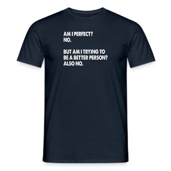 Am I Perfect ? No Funny - Men's T-Shirt - navy - Front - AI Model Male 178 light (178cm)