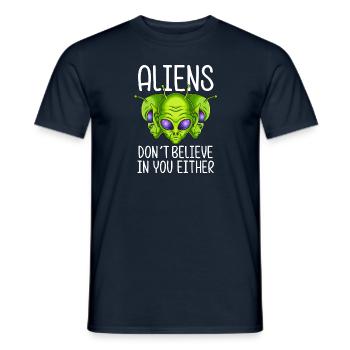 Alien Funny Aliens Don't Believe In You Either - Men's T-Shirt - navy - Front - AI Model Male 178 light (178cm)