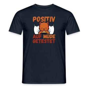 Positiv auf Müde getestet Katze Fun - Männer T-Shirt - Navy - Vorne - AI Model Male 178 light (178cm)