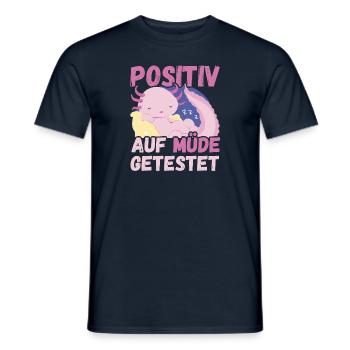 Positiv auf Müde getestet Axolotl Fun - Männer T-Shirt - Navy - Vorne - AI Model Male 178 light (178cm)