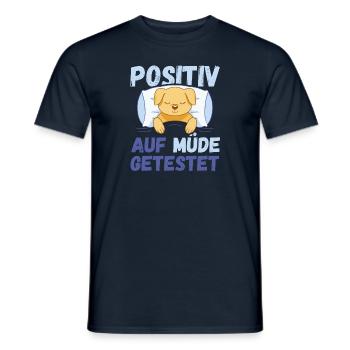 Positiv auf Müde getestet Hund Fun - Männer T-Shirt - Navy - Vorne - AI Model Male 178 light (178cm)