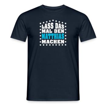 Lass das mal den CHRISTIAN machen Vornamen Spruch - Männer T-Shirt - Navy - Vorne - AI Model Male 178 light (178cm)