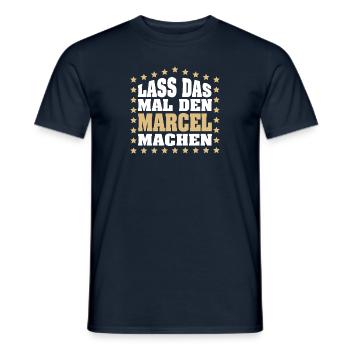 Lass das mal den MARCEL machen Vornamen Spruch - Männer T-Shirt - Navy - Vorne - AI Model Male 178 light (178cm)