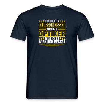 Herren Kein Klugscheisser bin Optiker Spruch - Männer T-Shirt - Navy - Vorne - AI Model Male 178 light (178cm)