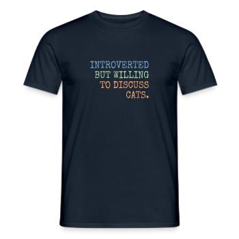 Introverted But Willing To Discuss Cats - Men's T-Shirt - navy - Front - AI Model Male 178 light (178cm)
