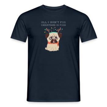 All i want for Christmas is food Funny Dog - Männer T-Shirt - Navy - Vorne - AI Model Male 178 light (178cm)