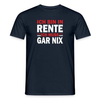 Rente Spruch Bin in Rente Ich muss gar nix rot - Männer T-Shirt - Navy - Vorne - AI Model Male 178 light (178cm)