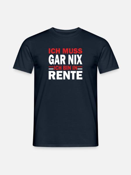 Ich muss gar nix ich bin in Rente Rot - Männer T-Shirt - Navy
