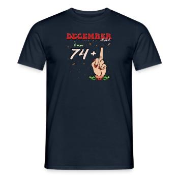 Dezember Mädchen 74 + Mittelfinger | Fetter 75. Platz - Männer T-Shirt - Navy - Vorne - AI Model Male 178 light (178cm)