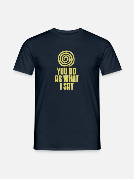 Und du wirst Ja zu meiner Hypnose sagen - Männer T-Shirt - Navy