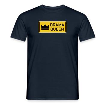 Königin der Dramen - Warnschild - Männer T-Shirt - Navy - Vorne - AI Model Male 178 light (178cm)