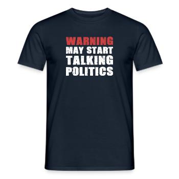 AVERTISSEMENT PEUT COMMENCER À PARLER POLITIQUE TEE SHIRT - T-shirt homme - marine - Devant - AI Model Male 178 light (178cm)