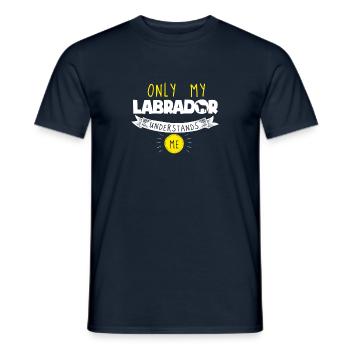 Funny Labrador Retriever Design Only My Labrador - Men's T-Shirt - navy - Front - AI Model Male 178 light (178cm)