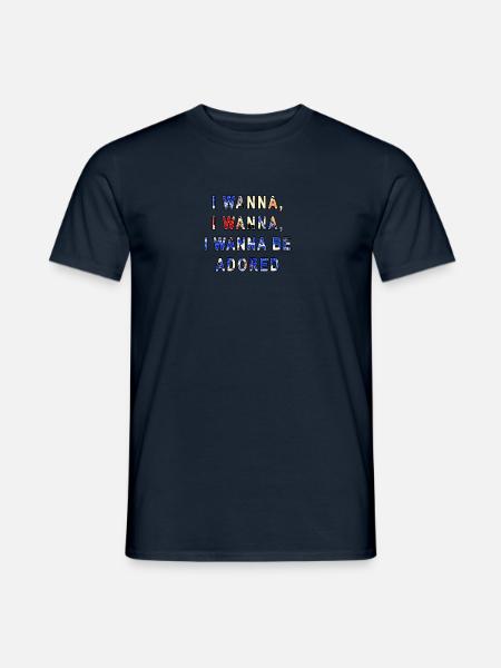 I Wanna Be Adored - Men's T-Shirt - navy